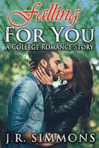 College Romance 1 - Falling For You (A College Romance Story)
