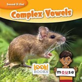 Sound It Out (LOOK! Books ™) - Complex Vowels