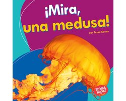 Bumba Books ® en español — Veo animales marinos (I See Ocean Animals) - ¡Mira, una medusa! (Look, a Jellyfish!)