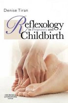 Reflexology In Pregnancy & Childbirth