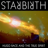 Hugo Race & The Fatalists - Starbirth/ Stardeath (2 CD)