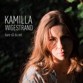 Kamilla Wigestrand - Bare Sa Du Vet (CD)