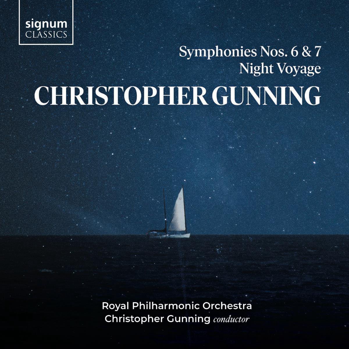 Christopher Gunning: Symphonies 6 & 7. Night Voyage