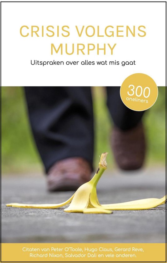 Crisis volgens Murphy - Uitspraken over alles wat mis gaat - Cadeau Boek - Citaten