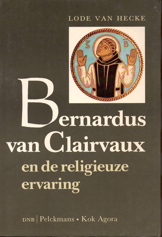 9789024277001 - Bernardus van Clairvaux en de religieuze ervaring