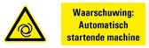 Waarschuwing voor automatisch startende machine tekststicker 400 x 150 mm