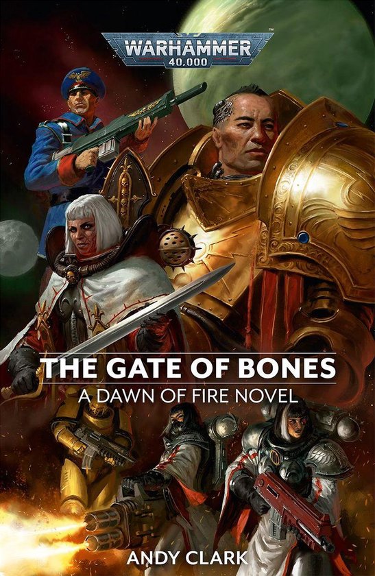 Dawn of Fire: Warhammer 40,000 2 - The Gate of Bones - cover