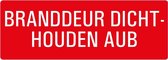 Brandbestrijding branddeur dichthouden aub sticker - zelfklevende folie - 105 x 37 mm - rood wit