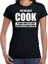 I'm the best cook - always right t-shirt zwart dames - Cadeau verjaardag t-shirt kok - kado voor koks L