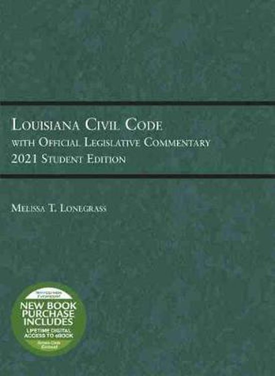 Selected Statutes Louisiana Civil Code with Official Legislative