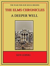 Omslag The Elms Chronicles - A Deeper Well (Book One)