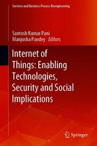 Services and Business Process Reengineering - Internet of Things: Enabling Technologies, Security and Social Implications