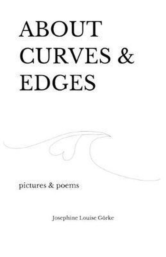Mind Journey about curves & edges, Josephine Louise Gorke