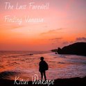 Finding Vanessa 1 - The Last Farewell