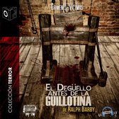 Degüello a guillotina - Dramatizado