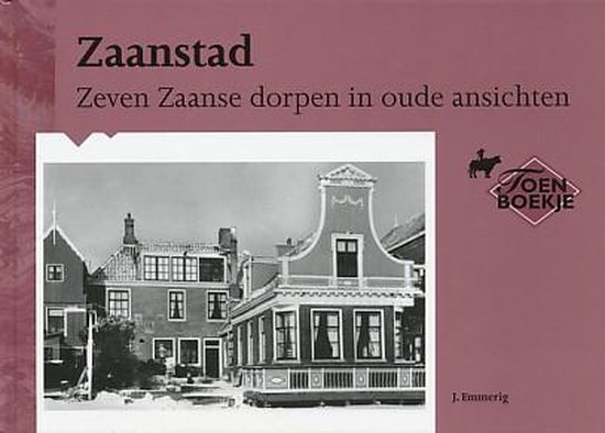 9789028821361 - Zaanstad - Zeven Zaanse dorpen in oude ansichten