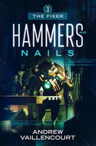 The Fixer 3 - Hammers and Nails