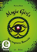 Magic Girls 2 - Magic Girls - Das magische Amulett (Magic Girls 2)