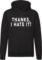 Thanks, i hate it sweater | hoodie | hatelijk | niet leuk | cadeau | unisex | capuchon