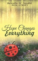 Hope Changes Everything