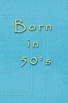 Born in 50's