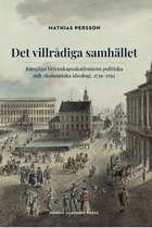 Det villrådiga samhället: Kungliga Vetenskapsakademiens politiska och ekonomiska ideologi, 1739–1792
