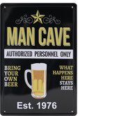 Wandbord – Man Cave - mancave - Vintage - Retro -  Wanddecoratie – Reclame bord – Restaurant – Kroeg - Bar – Cafe - Horeca – Metal Sign – 20x30cm