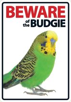 Beware of the Budgie