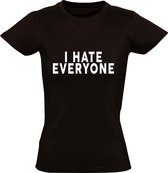 I hate everyone dames t-shirt | ik haat iedereen | sarcasme | grappig | cadeau | Zwart