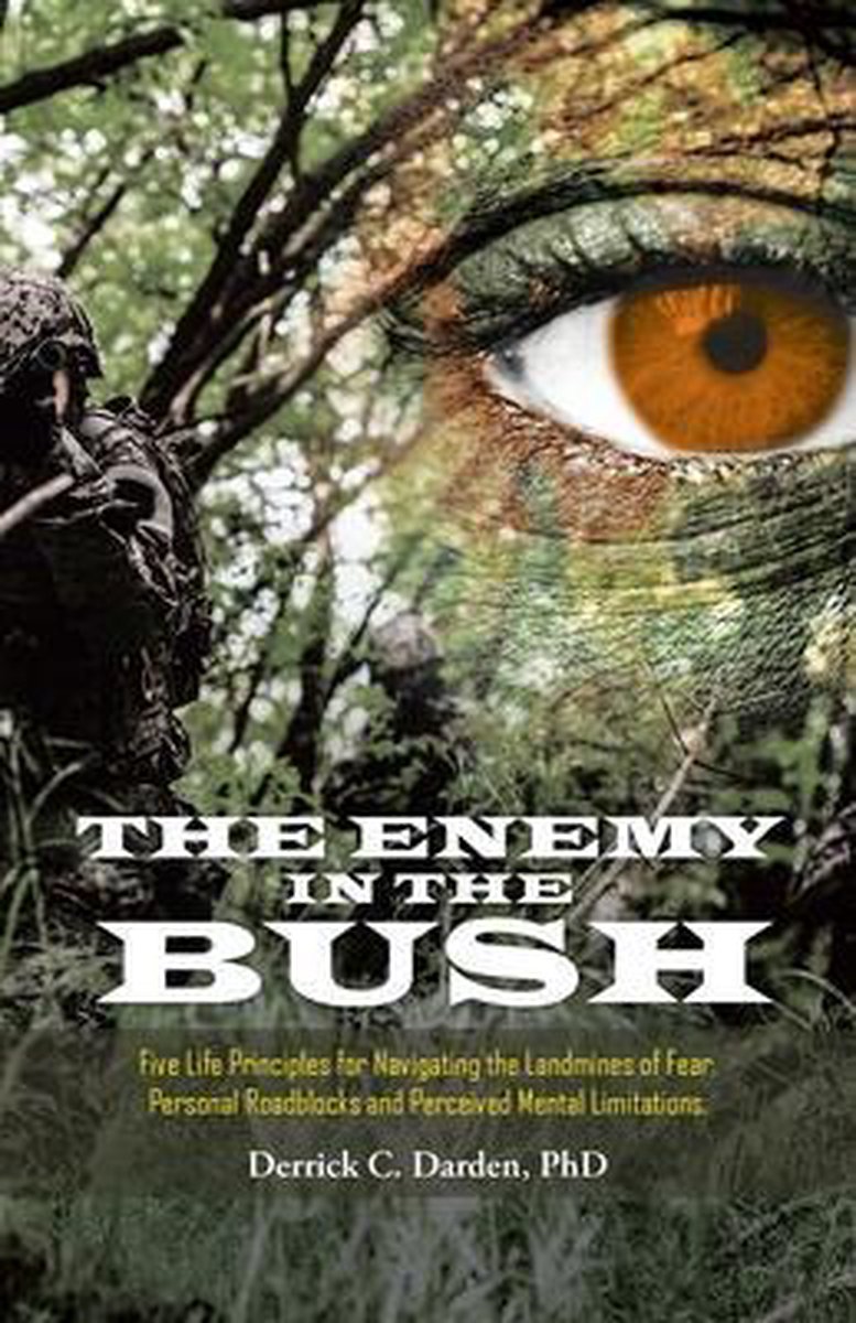 The Enemy in the Bush - Derrick C Darden