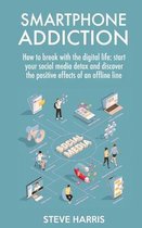 Smartphone Addiction: How to Break Up with the Digital Life