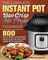 The Complete Instant Pot Duo Crisp Air Fryer Cookbook