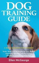 Dog Training Guide: A Basics Handbook for Beginners