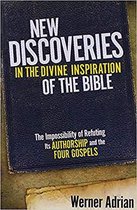 New Discoveries In The Divine Inspiration Of The Bible