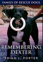 Remembering Dexter