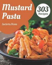 303 Mustard Pasta Recipes