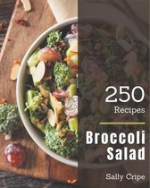 250 Broccoli Salad Recipes