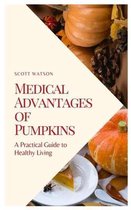 Medical Advantages of Pumpkins
