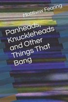 Panheads, Knuckleheads and Other Things That Bang