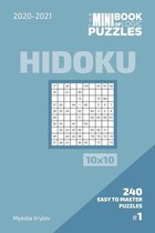 The Mini Book Of Logic Puzzles 2020-2021. Hidoku 10x10 - 240 Easy To Master Puzzles. #1