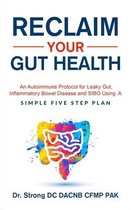 Reclaim Your Gut Health