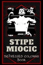 Stipe Miocic Distressed Coloring Book