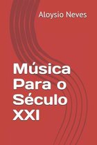 Musica Para o Seculo XXI