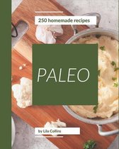 250 Homemade Paleo Recipes