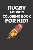 Rugby Activity Coloring Book for Kids