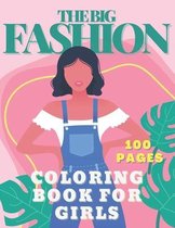 The Big Fashion Coloring Book for Girls