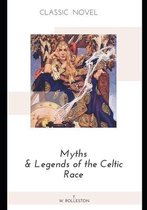 Myths & Legends of the Celtic Race