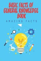 Basic Facts Of General Knowledge Book_ Amazing Facts