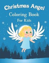 Christmas Angel Coloring Book for Kids