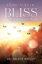 Living a Life of Bliss